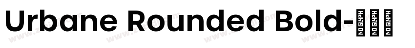 Urbane Rounded Bold字体转换